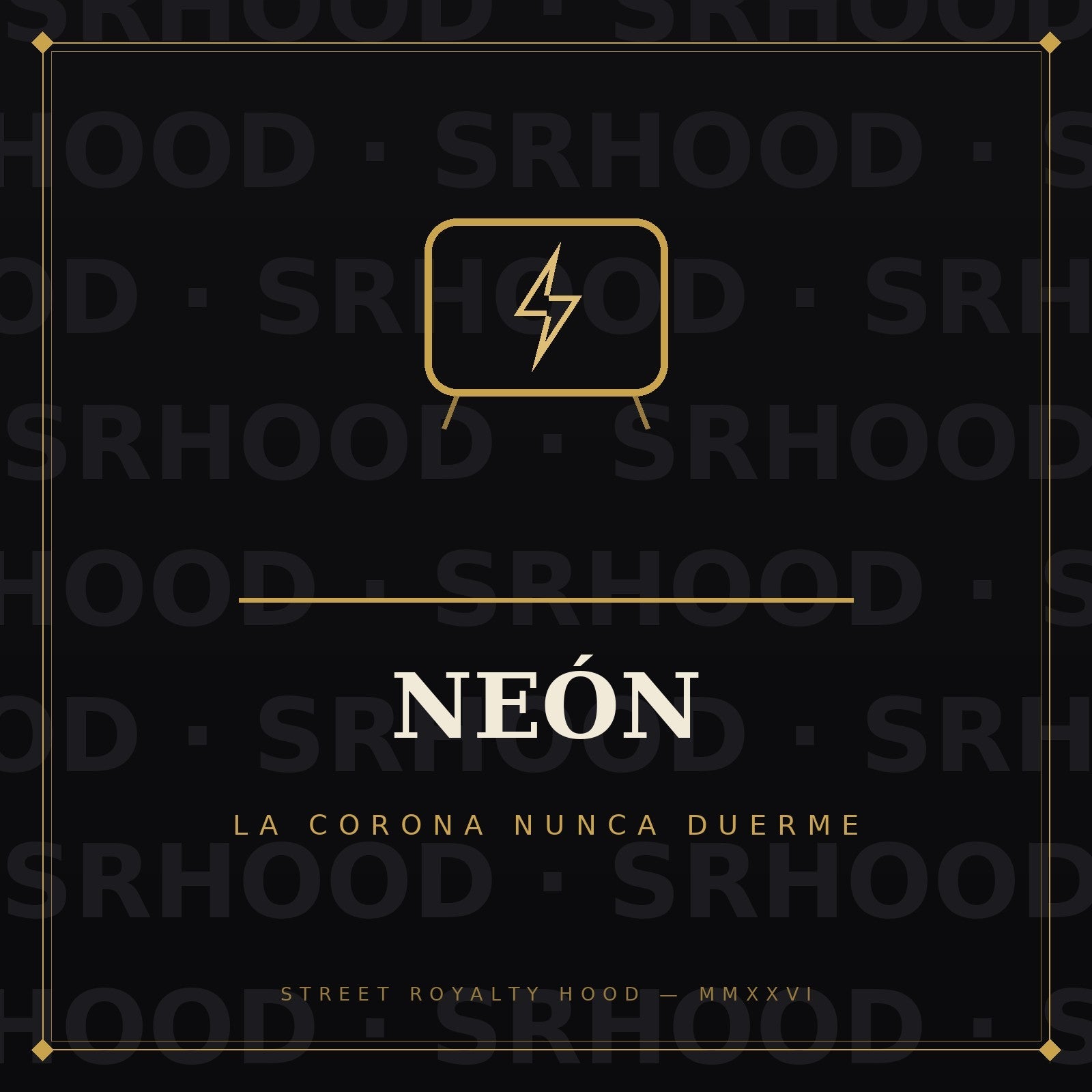Portada de la Cápsula Neón — La Corona Nunca Duerme de Street Royalty Hood
